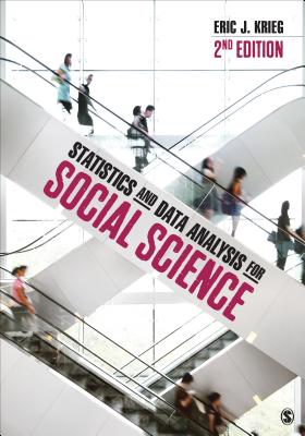 Statistics and Data Analysis for Social Science - Krieg, Eric Jon