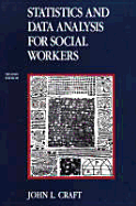 Statistics and Data Analysis for Social Workers - Craft, John L