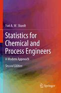 Statistics for Chemical and Process Engineers: A Modern Approach