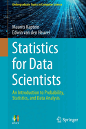 Statistics for Data Scientists: An Introduction to Probability, Statistics, and Data Analysis