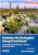 Statistics for Ecologists Using R and Excel: Data Collection, Exploration, Analysis and Presentation
