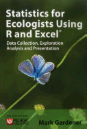 Statistics for Ecologists Using R and Excel: Data Collection, Exploration, Analysis and Presentation