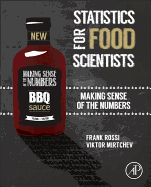 Statistics for Food Scientists: Making Sense of the Numbers