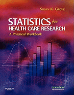 Statistics for Health Care Research: A Practical Workbook
