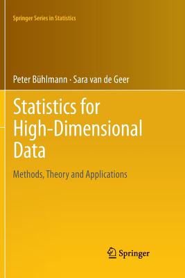Statistics for High-Dimensional Data: Methods, Theory and Applications - B�hlmann, Peter, and Van de Geer, Sara