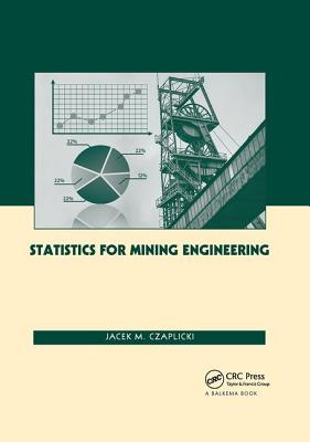 Statistics for Mining Engineering - Czaplicki, Jacek M.