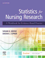 Statistics for Nursing Research: A Workbook for Evidence-Based Practice