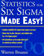 Statistics for Six Sigma Made Easy