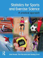 Statistics for Sports and Exercise Science: A Practical Approach