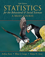 Statistics for the Behavioral and Social Sciences: A Brief Course