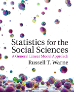 Statistics for the Social Sciences: A General Linear Model Approach