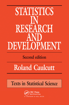 Statistics in Research and Development - Caulcutt, R.