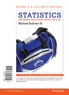 Statistics: Informed Decisions Using Data, Books a la Carte Edition Plus New Mylab Statistics with Pearson Etext-- Access Card Package