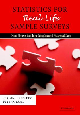 Statistics Real-Life Sample Surveys - Dorofeev, Sergey, and Grant, Peter