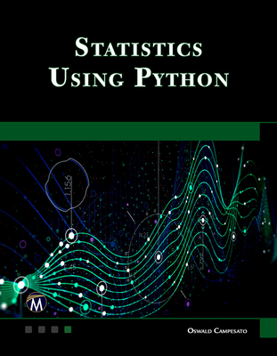 Statistics Using Python - Campesato, Oswald
