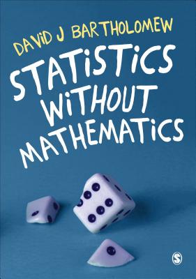 Statistics without Mathematics - Bartholomew, David J