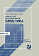 Statistische Datenanalyse Mit SPSS/PC+: Eine Einfuhrung in Grundlagen Und Anwendung