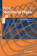 Statistische Physik: Gleichgewichtstheorie Und Kinetik