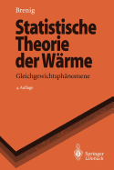 Statistische Theorie Der Warme: Gleichgewichtsphanomene