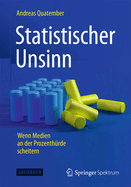Statistischer Unsinn: Wenn Medien an Der Prozenthurde Scheitern