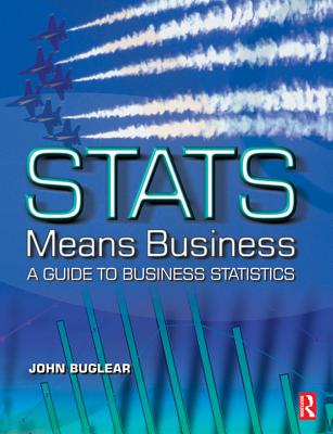 STATS Means Business - Buglear, John