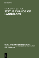 Status Change of Languages - Ammon, Ulrich (Editor), and Hellinger, Marlis (Editor)