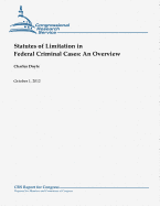 Statutes of Limitation in Federal Criminal Cases: An Overview