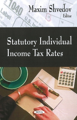 Statutory Individual Income Tax Rates - Shvedov, Maxim