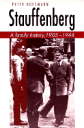 Stauffenberg: A Family History, 1905-1944