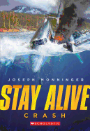 Stay Alive #1: Crash: Volume 1