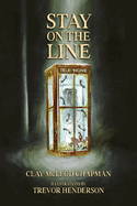 Stay on the Line: A Novelette