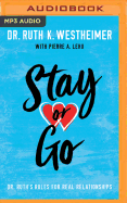 Stay or Go: Dr. Ruth's Rules for Real Relationships