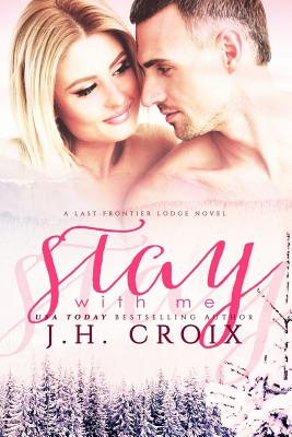 Stay with Me - Croix, J H