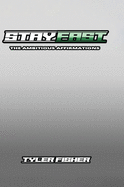 StayFast: The Ambitious Affirmations