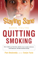 Staying Sane When You're Quitting Smoking