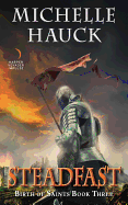Steadfast: Birth of Saints Book Three