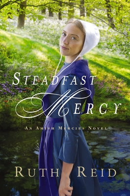 Steadfast Mercy - Reid, Ruth