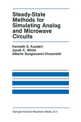 Steady-State Methods for Simulating Analog and Microwave Circuits - Kundert, Kenneth S., and White, Jacob K., and Sangiovanni-Vincentelli, Alberto L.