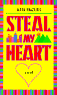 Steal My Heart