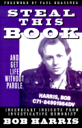 Steal This Book: And Get Life Without Parole