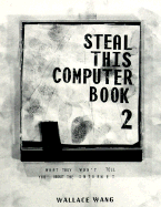 Steal This Computer Book 2 - Wang, Wally