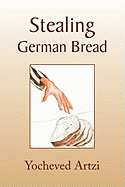 Stealing German Bread