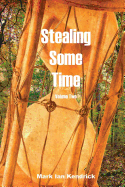 Stealing Some Time: Volume Two