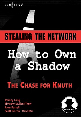 Stealing the Network - Long, and Mullen