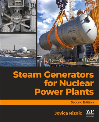 Steam Generators for Nuclear Power Plants - Riznic, Jovica (Editor)