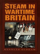 Steam in Wartime Britain