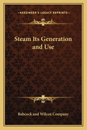 Steam: Its Generation and Use