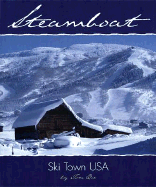 Steamboat: Ski Town USA