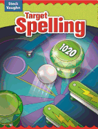 Steck-Vaughn Target Spelling: Student Edition Target Spelling 12