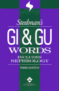 Stedman's GI & Gu Words: With Nephrology Words